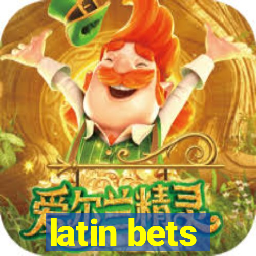 latin bets